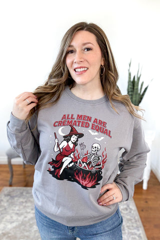 All Men Are Cremated Equal Pullover Sweatshirt