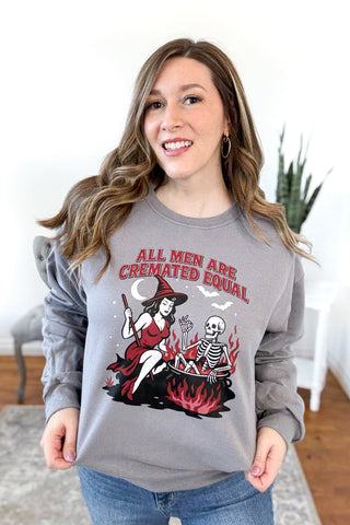 All Men Are Cremated Equal Pullover Sweatshirt