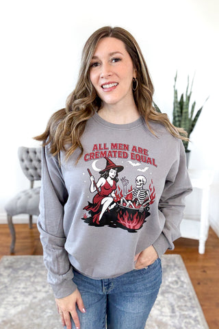All Men Are Cremated Equal Pullover Sweatshirt
